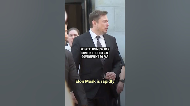 What Elon Musk has done in the federal government so far