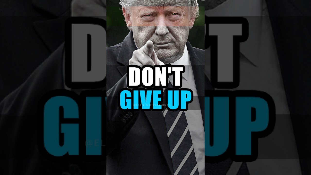 Trump : Never Give Up Like 98% of People 