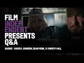 DADDIO - Q&A | Dakota Johnson, Sean Penn, Christy Hall | Film Independent Presents