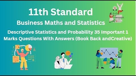 TN 11th Business Maths and Statistics Descriptive Statistics and Probability 35 Important 1 Marks