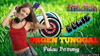 Dj Remix OT ARSA Betung Island 🔴LIVE Night