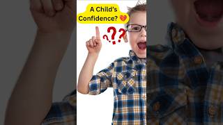 What Destroys a Child's Confident ? #brainy states #parenting #children