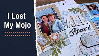 Lost Your Scrapbooking Mojo? Here's What Finally Worked Lost Your Scrapbooking Mojo? Here's What Finally Worked
