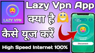 Lazy Vpn || Lazy Vpn App kaise Use kare || How to Use Lazy Vpn App || Lazy Vpn App screenshot 1