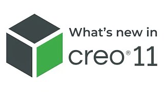 What's new in Creo Parametric 11.0