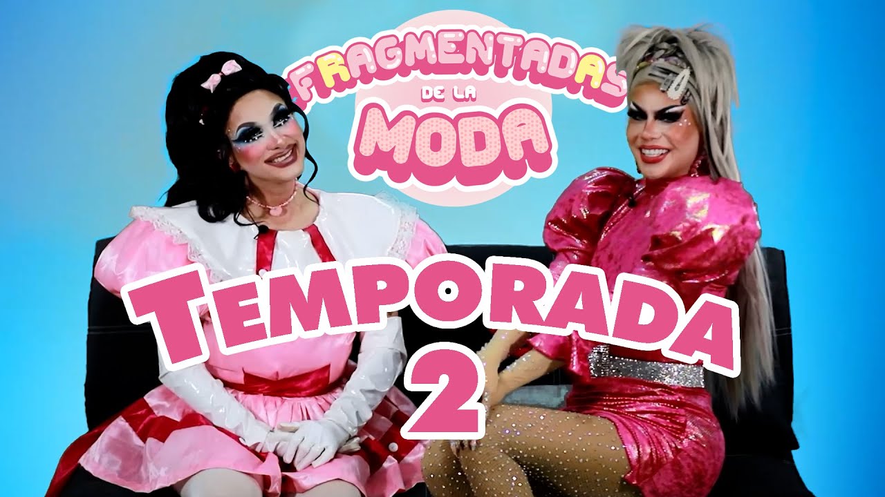 Fragmentadas de la Moda Temporada 2