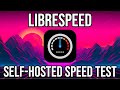 LibreSpeed: The Local Speed Test App with a Difference | A Self-Hosted App Spotlight