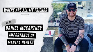 Daniel McCartney | The Importance Of Mental Health