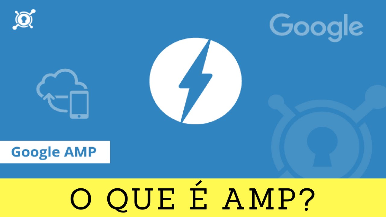 O que é o AMP? Como funciona? Vai te ajudar no posicionamento?