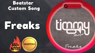 Beatstar Mod: Freaks [Extreme] - Timmy Trumpet & Savage | Custom Song