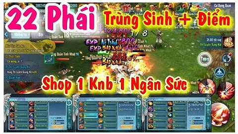 VLTK Mobile Lậu 22 Phái Open Hôm Nay - Shop 1Knb 1 Ngân Sức / 1 Món - Trùng Sinh + Điểm
