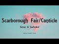Simon  garfunkel  scarborough faircanticle lyrics