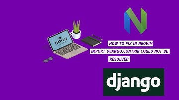 Fix Import django could not be resolved in NeoVim
