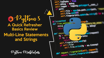 1.3 -  Multi Line Statements and Strings in Python