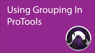Using Groups in ProTools