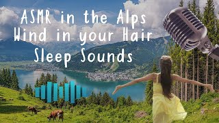 Swiss Alps ASMR - Mountain Air Wind Blowing, Nature Sleep Sounds - Soft Spoken Whisper Triggers screenshot 5