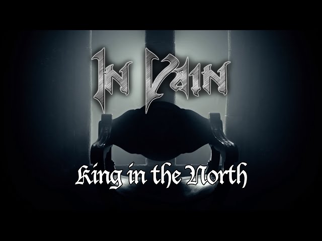 In Vain - King In The North