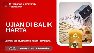 Ujian di Balik Harta - Ustadz Dr. Muhammad Abduh Tuasikal