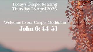 THU 23 April 2026 - The Living Bread: Strength for Today and Hope for Forever 🥖 | Daily Gospel