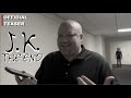 J.K. The End ~ (Official Teaser Trailer 1) ~ B&M Studios