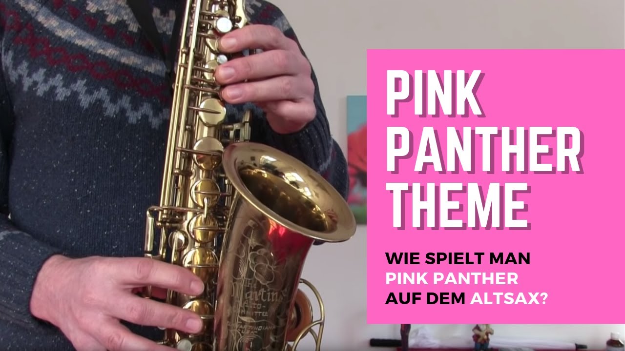 Pink Panther Theme für Alt Saxophon How to play Pink Panther on Alto