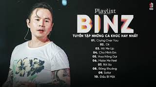 Tuyển tập các ca khúc buồn nhất của BINZ - Crying Over You, OK, Hit Me Up, Cho Mình Em