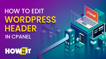 How to edit WordPress header in cPanel 2024 | Skill Wave