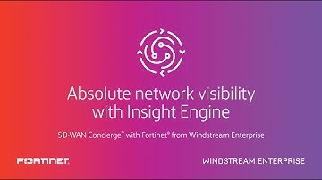 SD-WAN Concierge™ with Fortinet from WE: Absolute network visibility with Insight Engine