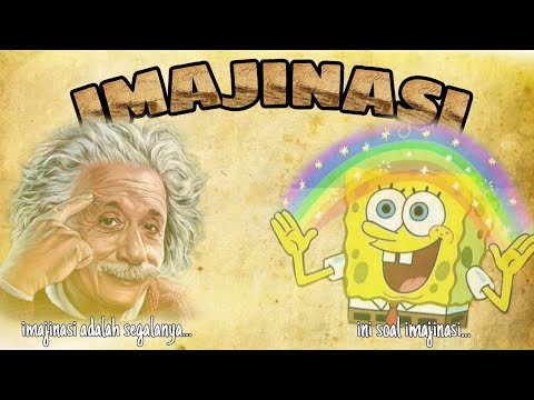 Video: Apakah einstein mengatakan imajinasi adalah segalanya?