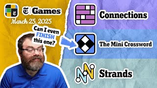 NYT Connections, Mini Crossword, and Strands | March 25, 2025