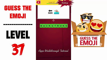 Guess The Emoji Level 37 - All Answers - Walkthrough ( By GMonks Entertainment )