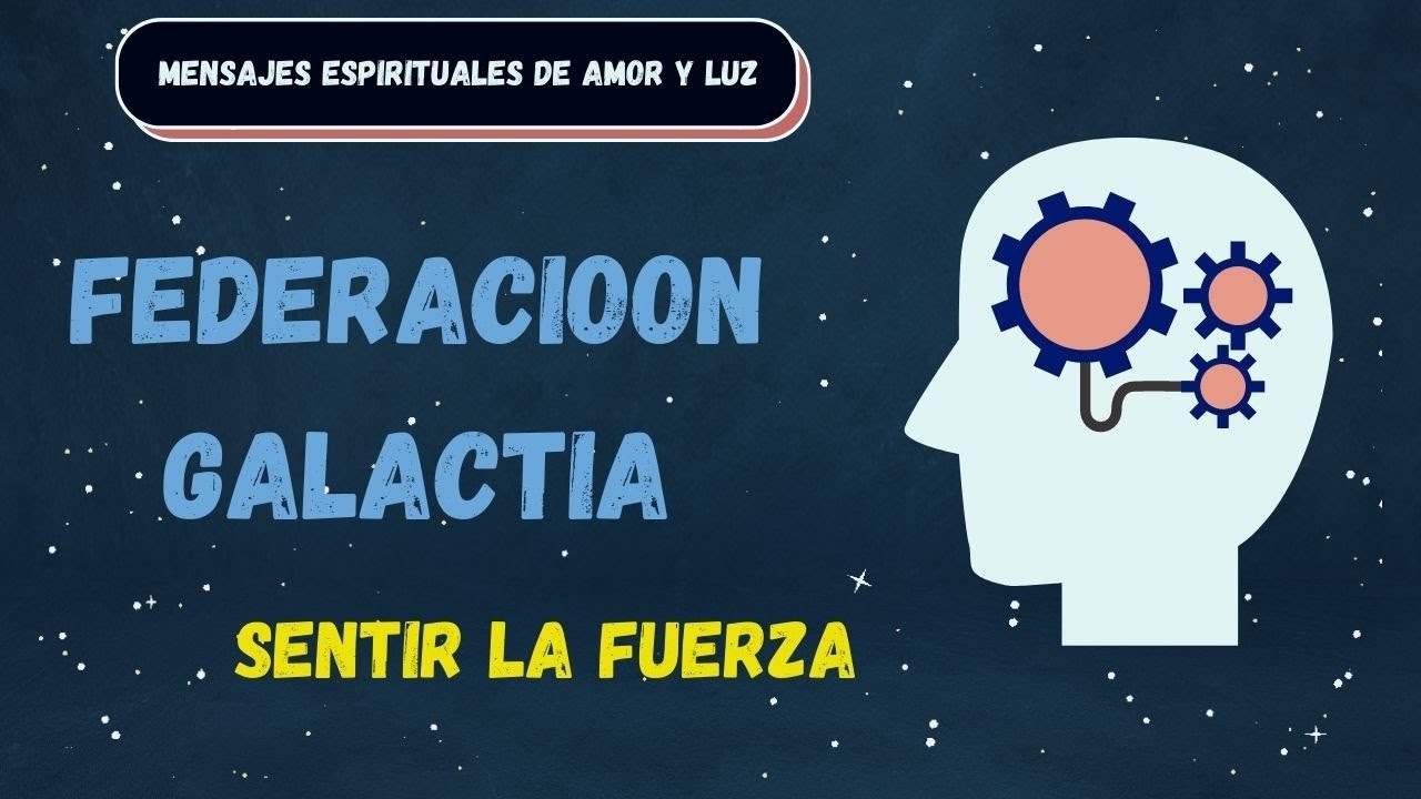 Sentir Ahora La Fuerza De Su Poder Federacion Galactica - YouTube