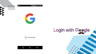 Login with Google Android (Sign in or Register user on Firebase with Google)|Revoke Account Access