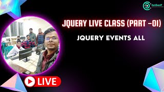 JQUERY Live Class | Part 01 |   jQuery Event Methods