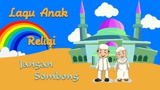 Jangan Sombong - Lagu Anak Anak Sepanjang Masa