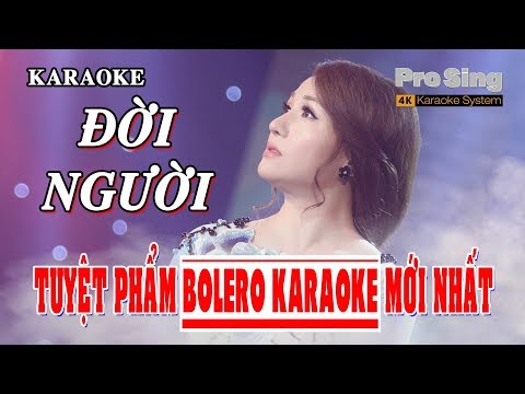 KARAOKE ĐỜI NGƯỜI - HOÀNG CHÂU | TUYỆT PHẨM BOLERO KARAOKE MỚI NHẤT