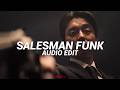Salesman Funk (extended/slowed) - JXE [edit audio]