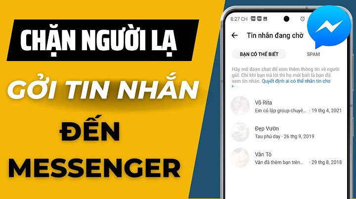 Fb chặn gửi tin nhắn người lạ bao nhiêu giờ năm 2024