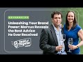 Test of Thyme #22: Unleashing Your Brand Power: Marcus Reveals the Best Advice He Ever Received