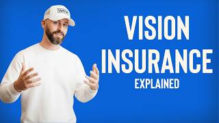Vision Insurance Explained: What It Covers