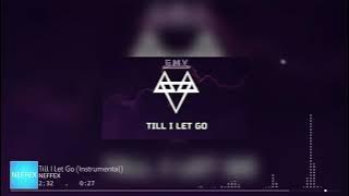 NEFFEX - Till I Let Go (Instrumental)