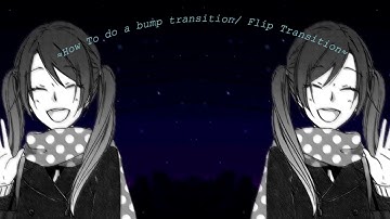 『How to do a bump transition/Flip transition』《On CCP》
