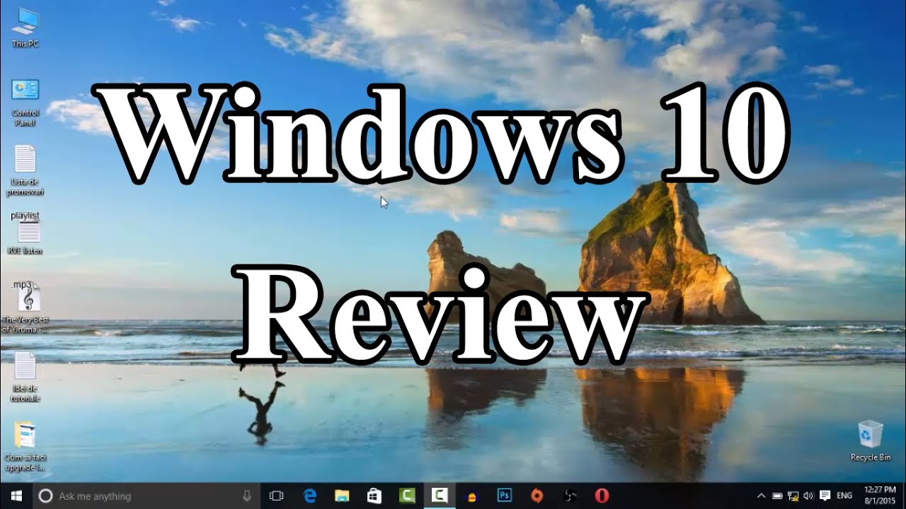 Windows 10 Final Review Youtube