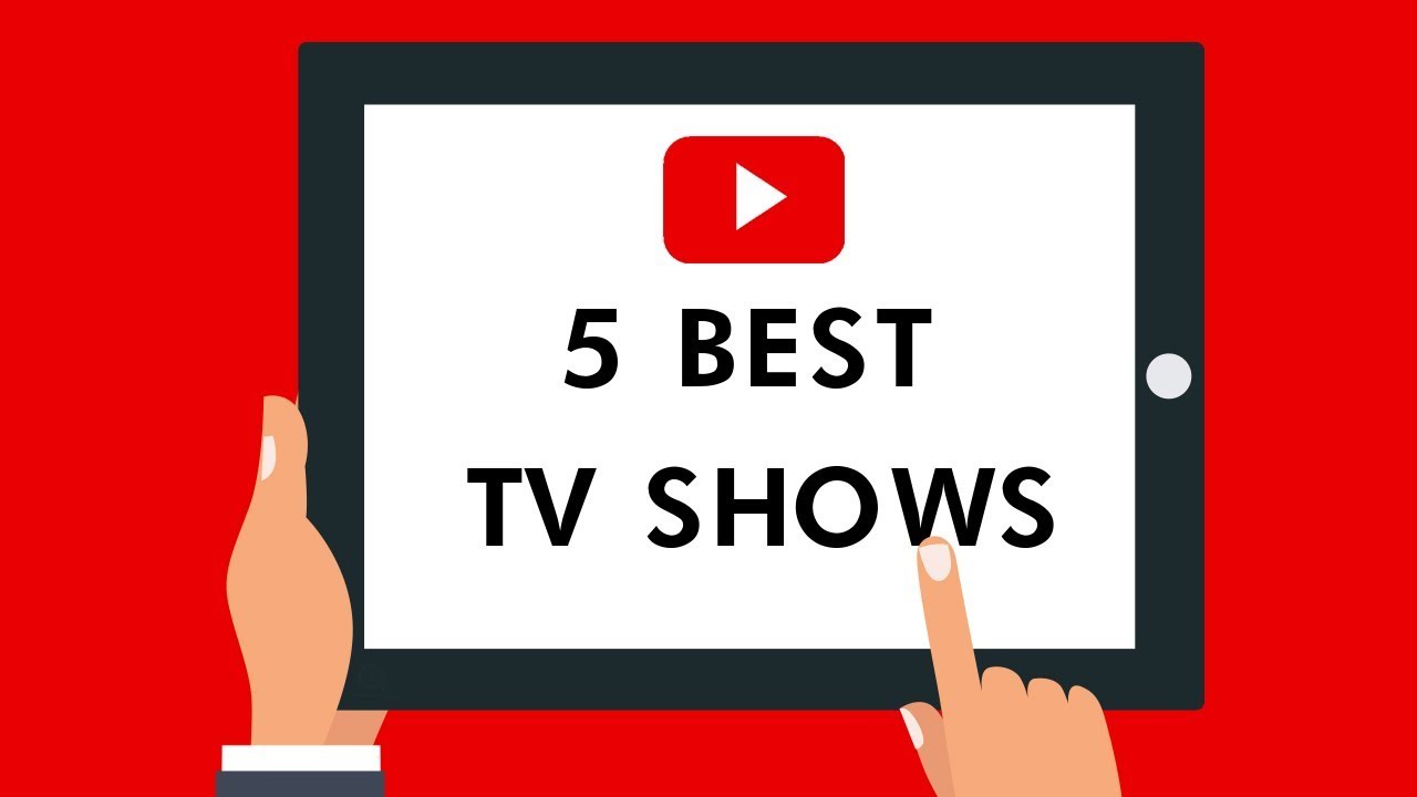 5 BEST YOUTUBE ORIGINALS SHOWS YouTube