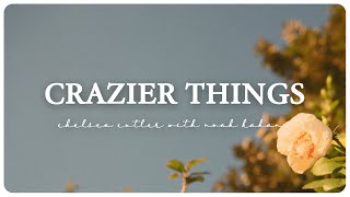 (Lyrics / แปลเพลง)  Chelsea Cutler with Noah Kahan - Crazier Things