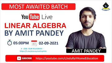 Complete Linear Algebra |  Lecture  01 | By Amit Pandey Sir