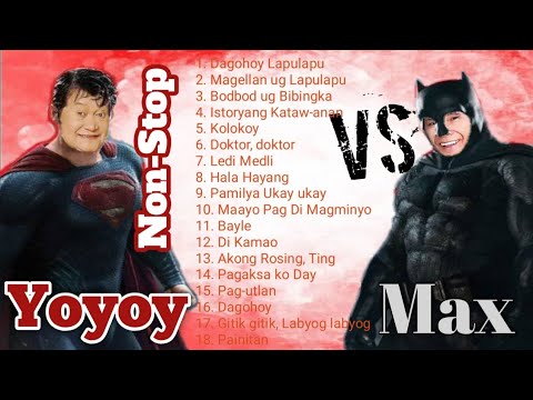 Max VS Yoyoy  the best of Max surban and yoyoy Villame  Non Stop hits   bisayan Songs OPM