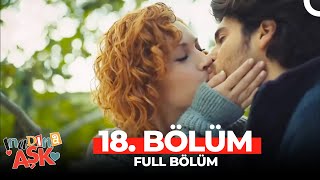 İnadına Aşk 18.Bölüm