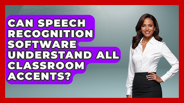 Can Speech Recognition Software Understand All Classroom Accents? - Safe AI for The Classroom