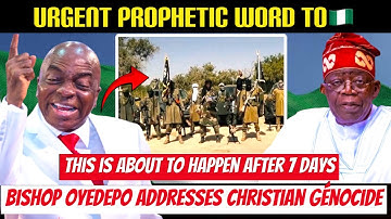 BREAKING‼️Bishop Oyedepo’s Urgent Prophecy To Nigeria On Christian Killĩngs..This Happens In 7 Days